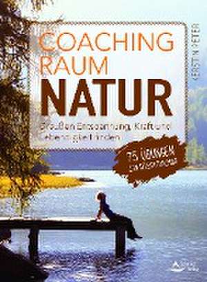 Coachingraum Natur de Kerstin Peter