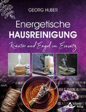 Energetische Hausreinigung de Georg Huber