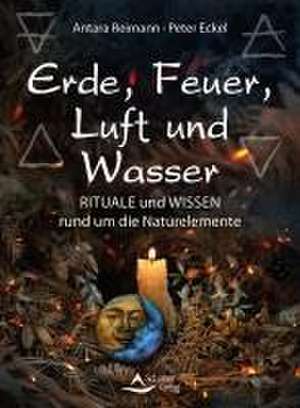 Erde, Feuer, Luft und Wasser de Antara Reimann