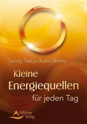 Kleine Energiequellen für jeden Tag de Sandy Taikyu Kuhn Shimu