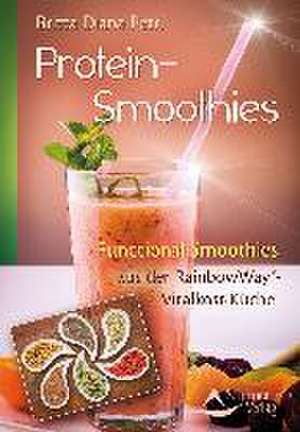 Vegane Protein-Smoothies aus der RainbowWay®-Vitalkost-Küche de Britta Diana Petri