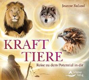 Krafttiere de Jeanne Ruland