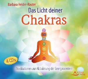 Das Licht deiner Chakras de Barbara Heider-Rauter