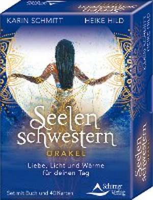 Seelenschwestern - Liebe, Licht und Wärme für deinen Tag de Karin Schmitt