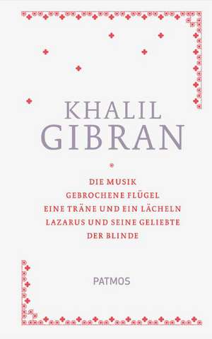 Sämtliche Werke Band 1 de Kahlil Gibran