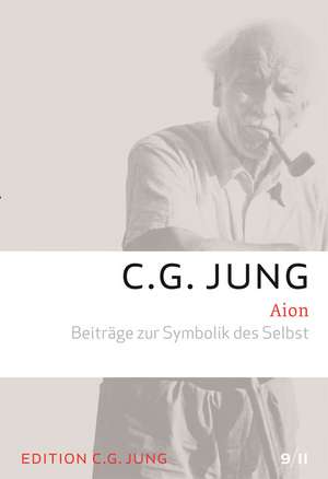 Aion - Beiträge zur Symbolik des Selbst de C. G. Jung