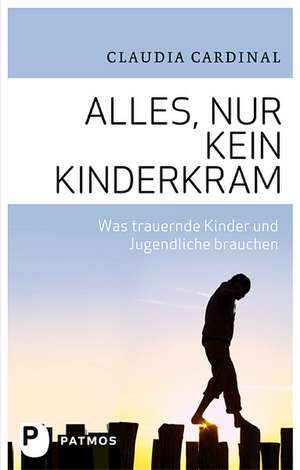 Alles, nur kein Kinderkram de Claudia Cardinal