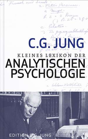 Kleines Lexikon der Analystischen Psychologie de C. G. Jung