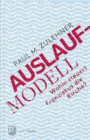 Auslaufmodell de Paul M. Zulehner