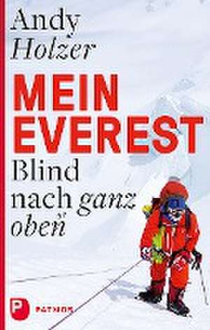 Mein Everest de Andy Holzer