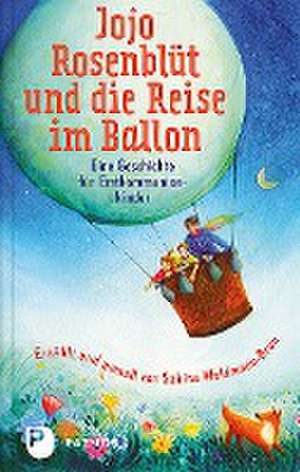 Jojo Rosenblüt und die Reise im Ballon de Sabine Waldmann-Brun