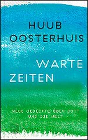 Wartezeiten de Huub Oosterhuis