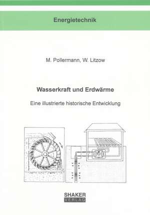 Wasserkraft und Erdwärme de M. Pollermann