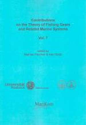 Contributions on the Theory of Fishing Gears and Related Marine Systems Vol. 7 de Mathias Paschen