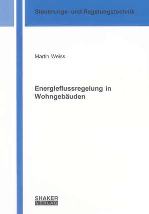 Energieflussregelung in Wohngebäuden de Martin Weiss