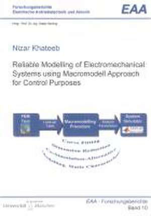 Reliable Modelling of Electromechanical Systems using Macromodell Approach for Control Purposes de Khateeb Nizar