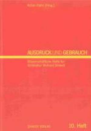 Ausdruck und Gebrauch. Dresdner wissenschaftliche Halbjahreshefte für Architektur - Wohnen - Umwelt / Ausdruck und Gebrauch de Achim Hahn