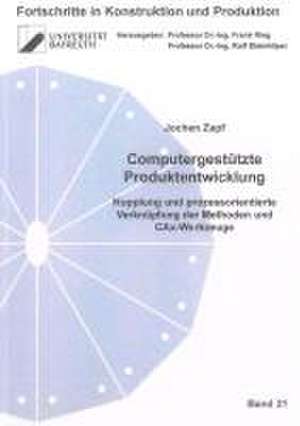 Computergestützte Produktentwicklung de Jochen Zapf