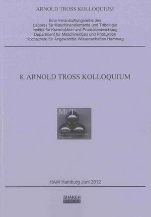 8. Arnold Tross Kolloquium de Erik Kuhn