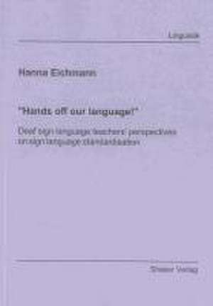 ''Hands off our language!'' de Hanna Eichmann