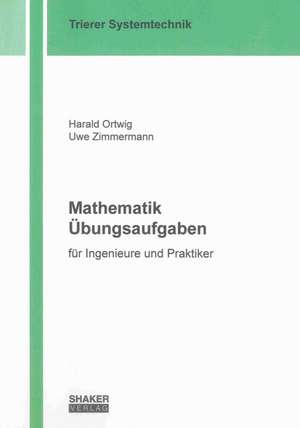 Mathematik Übungsaufgaben de Harald Ortwig