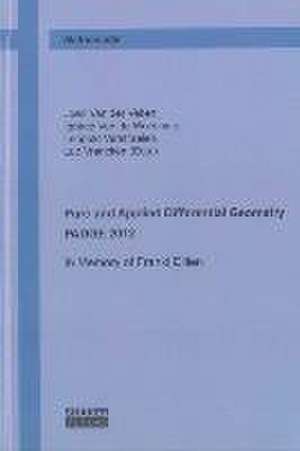 Pure and Applied Differential Geometry - PADGE 2012 de Joeri Van der Veken