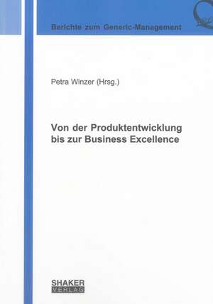 Von der Produktentwicklung bis zur Business Excellence de Petra Winzer