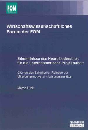 Erkenntnisse des Neuroleaderships für die unternehmerische Projektarbeit de Marco Lück