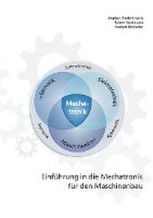 Einführung in die Mechatronik für den Maschinenbau de Stephan Rinderknecht