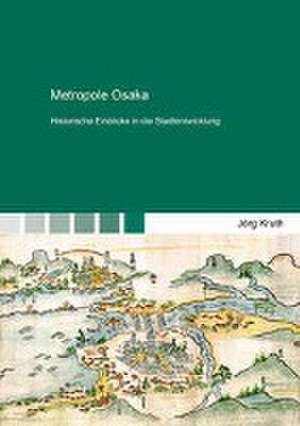 Metropole Osaka de Jörg Kruth