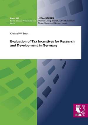 Evaluation of Tax Incentives for Research and Development in Germany de Christof W. Ernst