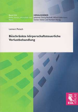 Beschränkte körperschaftsteuerliche Verlustbehandlung de Lennart Peitsch