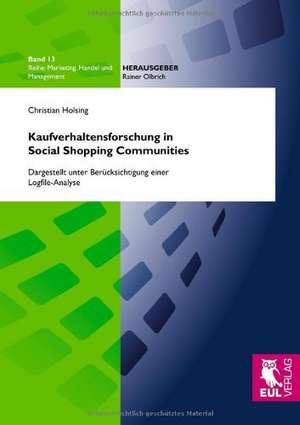 Kaufverhaltensforschung in Social Shopping Communities de Christian Holsing