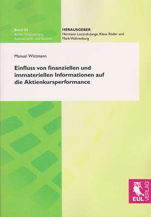 Einfluss von finanziellen und immateriellen Informationen auf die Aktienkursperformance de Manuel Wittman