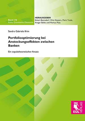 Portfoliooptimierung bei Ansteckungseffekten zwischen Banken de Sandra Gabriela Ifrim