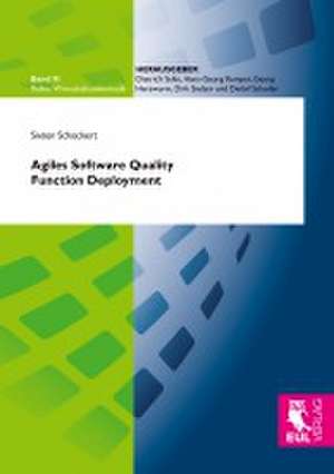 Agiles Software Quality Function Deployment de Sixten Schockert