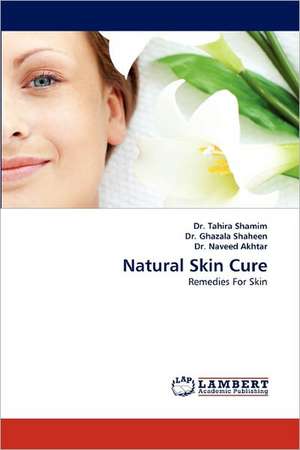 Natural Skin Cure de Dr. Tahira Shamim