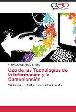 Uso de las Tecnologías de la Información y la Comunicación de Mirlay Coromoto Algara Sánchez