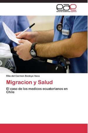 Migracion y Salud de Rita del Carmen Bedoya Vaca