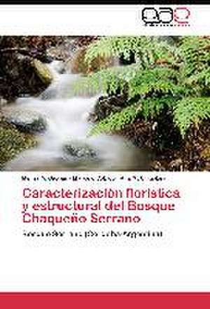 Caracterización florística y estructural del Bosque Chaqueño Serrano de Melisa A. Giorgis