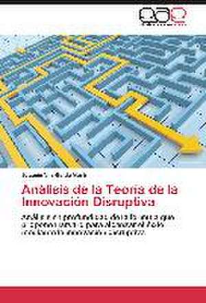 Análisis de la Teoría de la Innovación Disruptiva de Joaquín Vila-Belda Martí