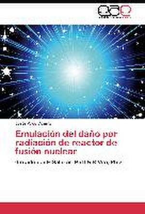 Emulación del daño por radiación de reactor de fusión nuclear de Jesús P. de Vicente