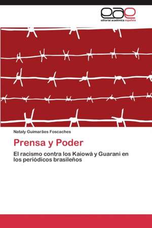 Prensa y Poder de Nataly Guimarães Foscaches