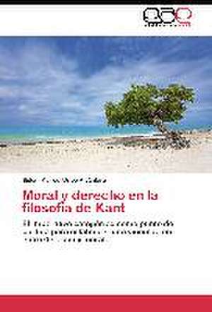 Moral y derecho en la filosofía de Kant de Belem Marisol Uribe Alcántara