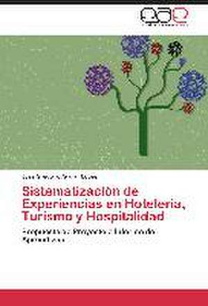 Sistematización de Experiencias en Hotelería, Turismo y Hospitalidad de José Gregorio Aguiar López