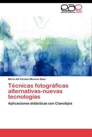 Tecnicas Fotograficas Alternativas-Nuevas Tecnologias