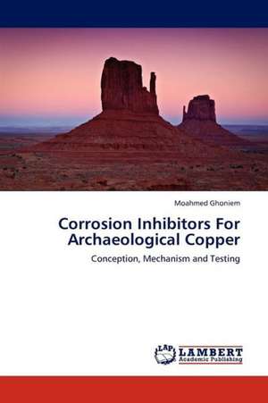 Corrosion Inhibitors For Archaeological Copper de Ghoniem Moahmed