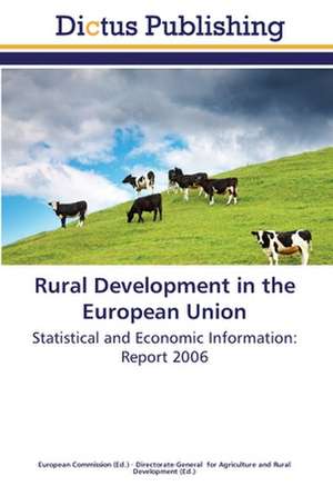 Rural Development in the European Union de European Commission European Commission