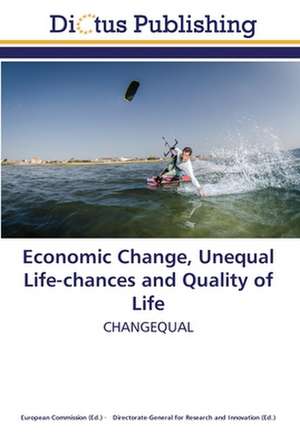 Economic Change, Unequal Life-chances and Quality of Life de European Commission European Commission