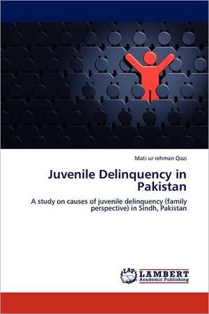 Juvenile Delinquency in Pakistan de Mati ur rehman Qazi